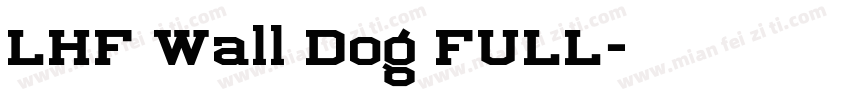 LHF Wall Dog FULL字体转换